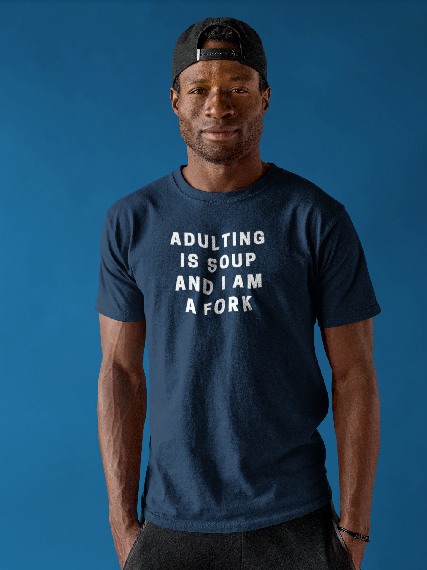 Men's Adulting Is Soup And I Am A Fork Blue T-Shirt