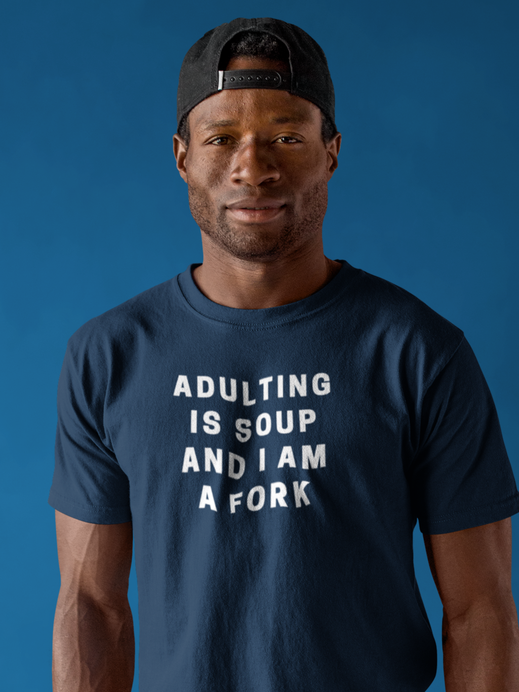 Men's Adulting Is Soup And I Am A Fork Blue T-Shirt