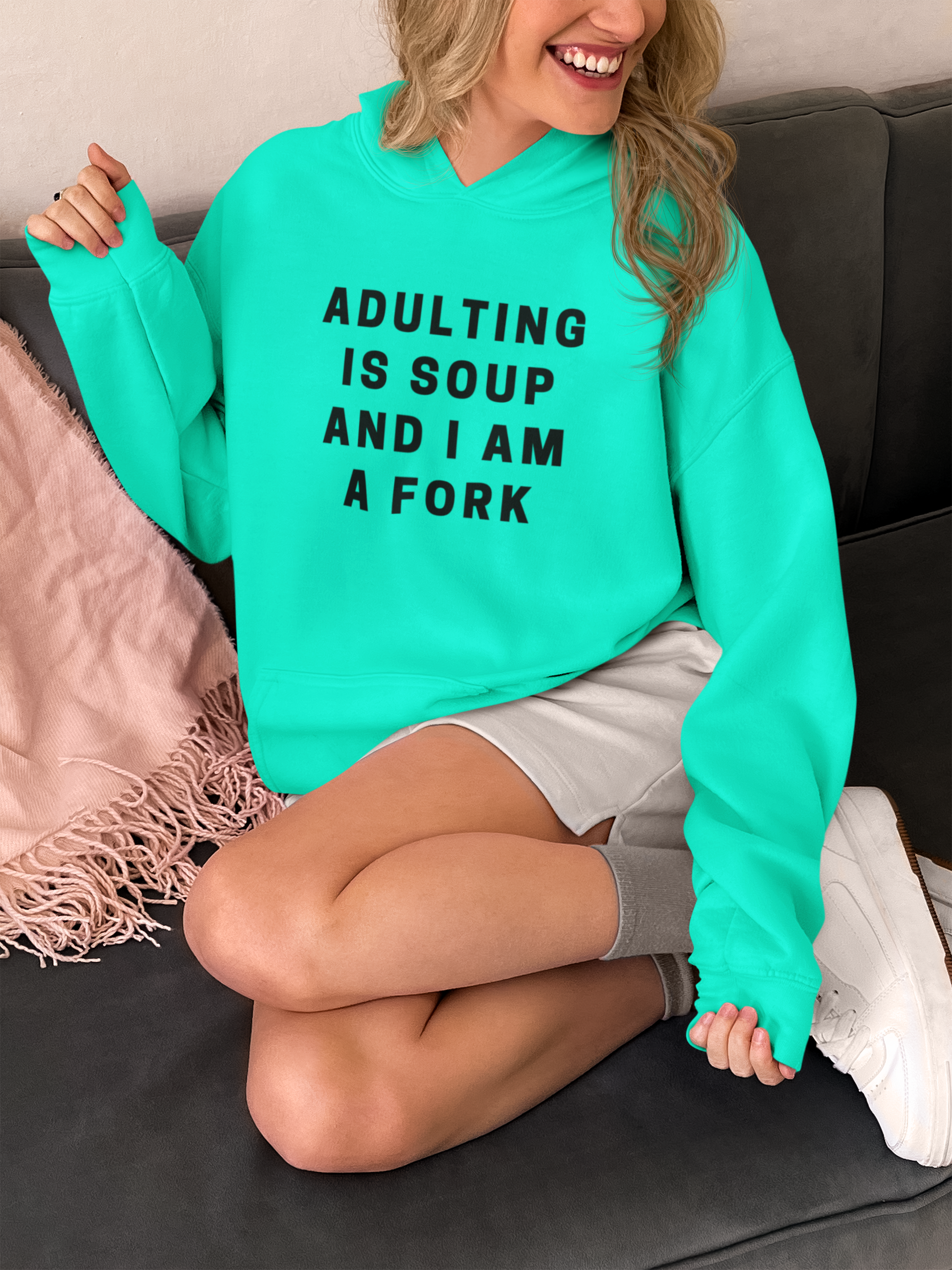 Women's Adulting Is Soup And I Am A Fork Mint Green Hoodie