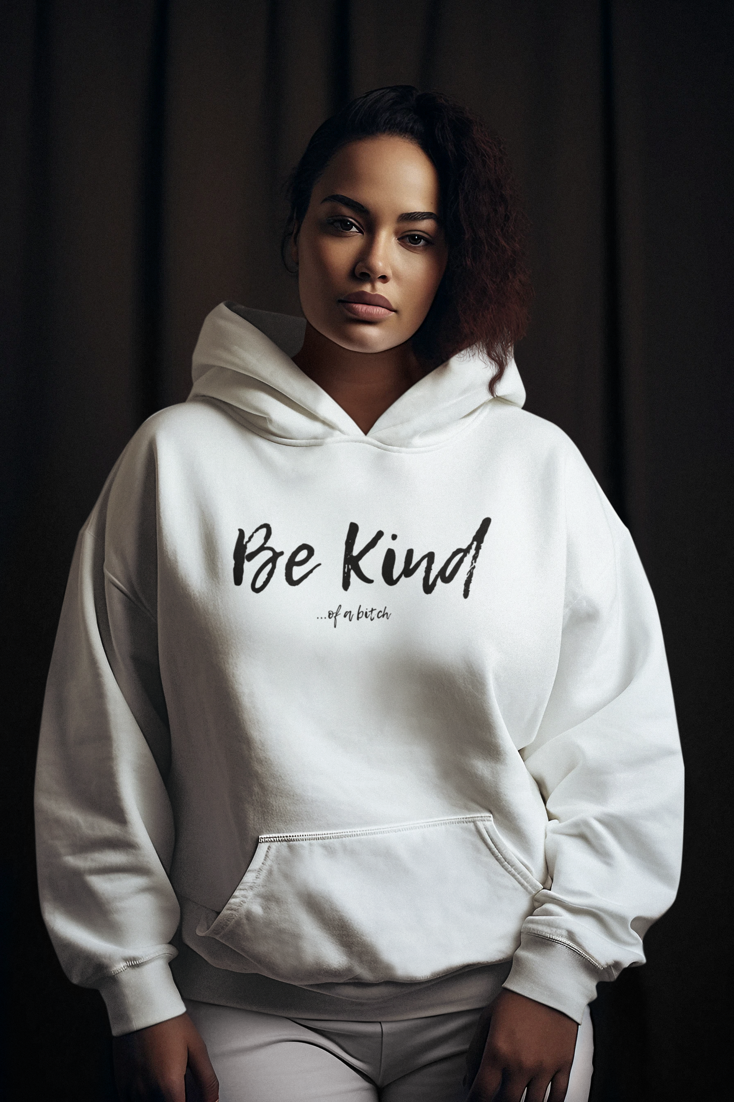Women's Be Kind Of A Bitch White Hoodie