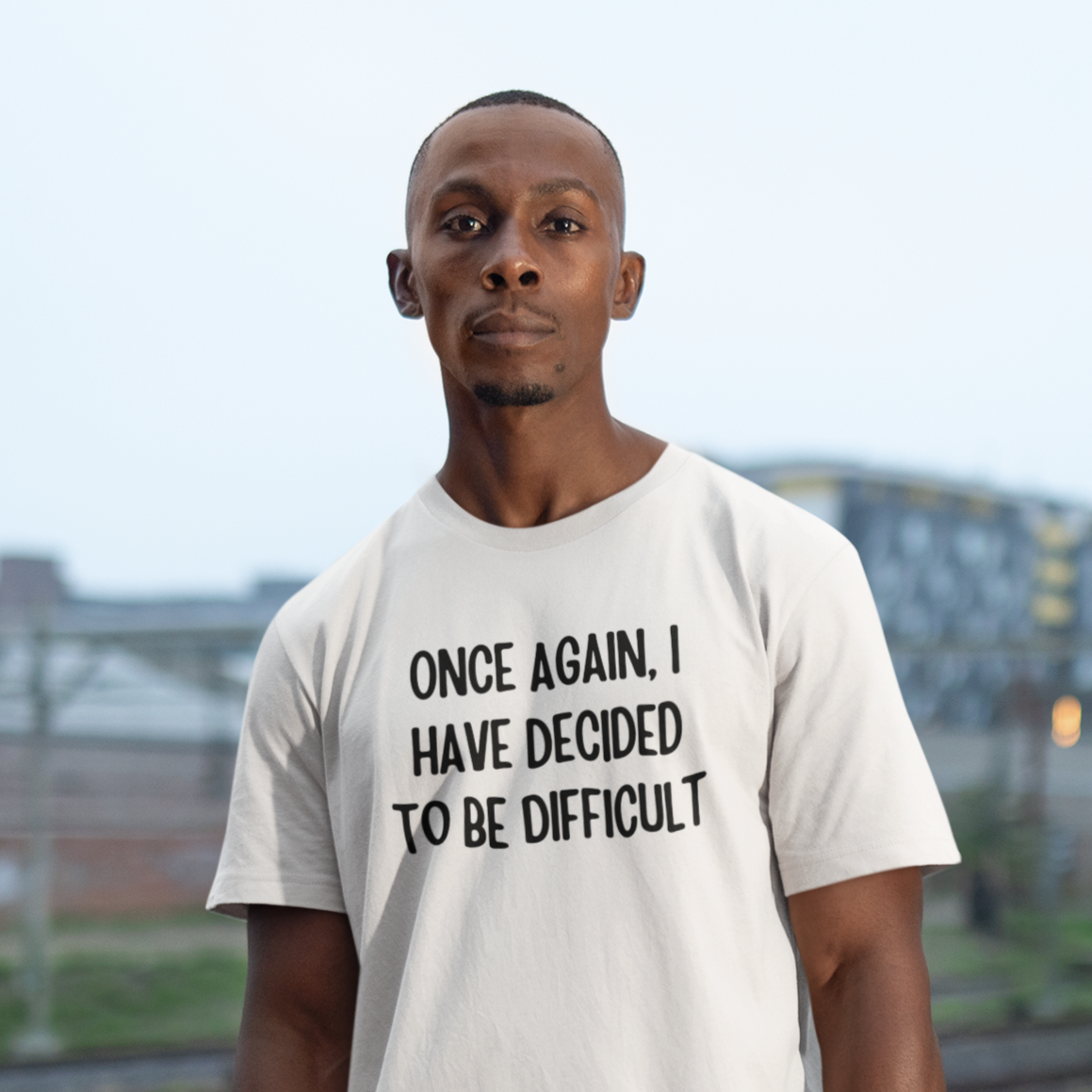 Men's Once Again I Have Decided To Be Difficult White T-Shirt