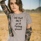 Women's Well That Didn't Go As Fucking Planned Gray T-Shirt