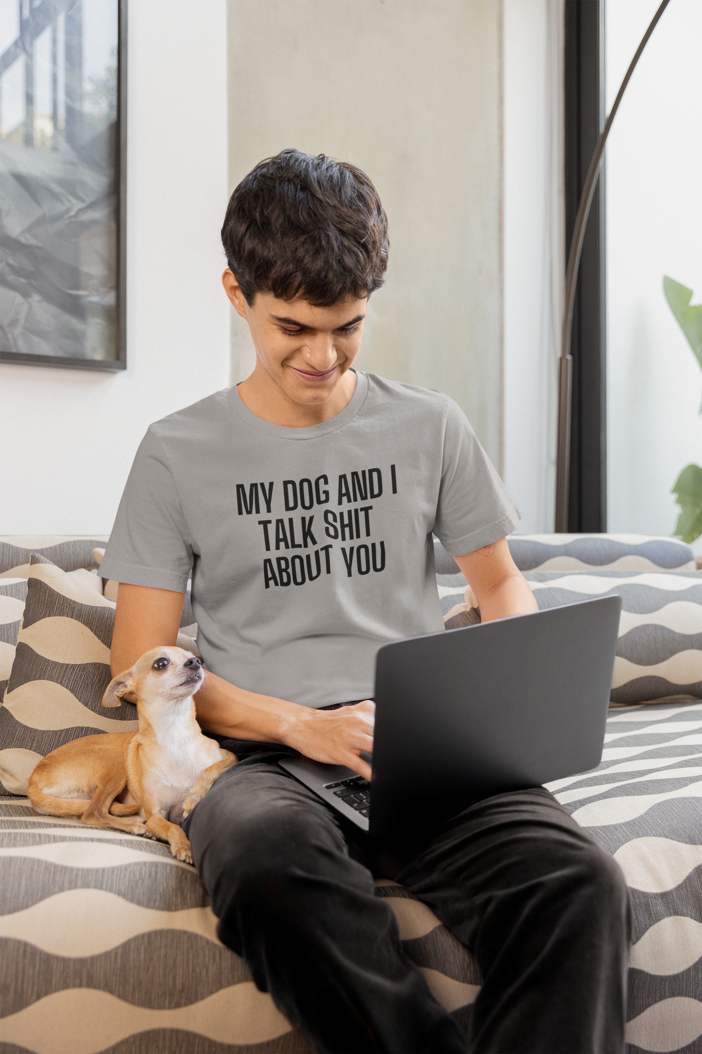 Men's My Dog And I Talk Shit About You Grey T-Shirt
