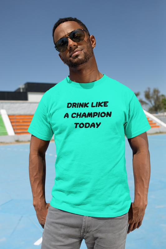 Men's Drink Like A Champion Today Mint Green T-Shirt