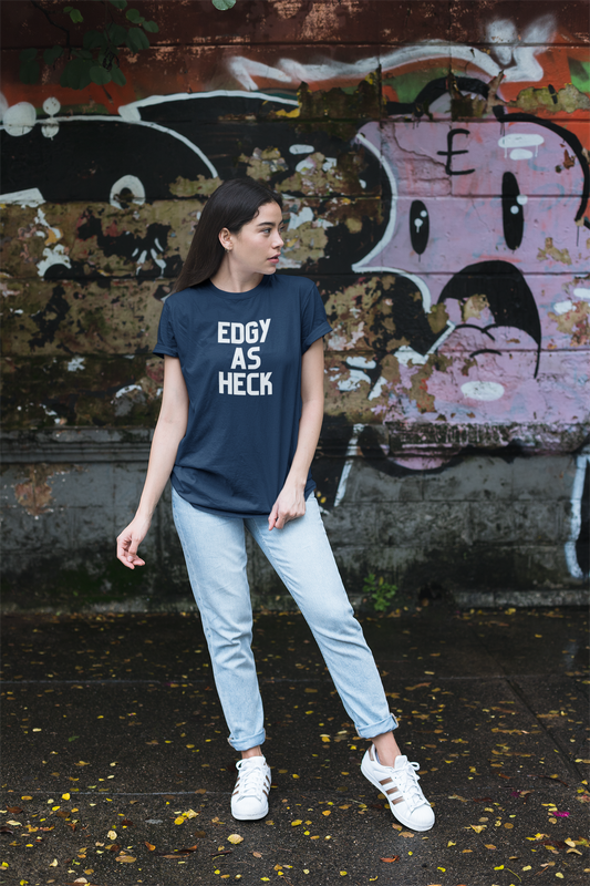 Women's Edgy As Heck Blue T-Shirt