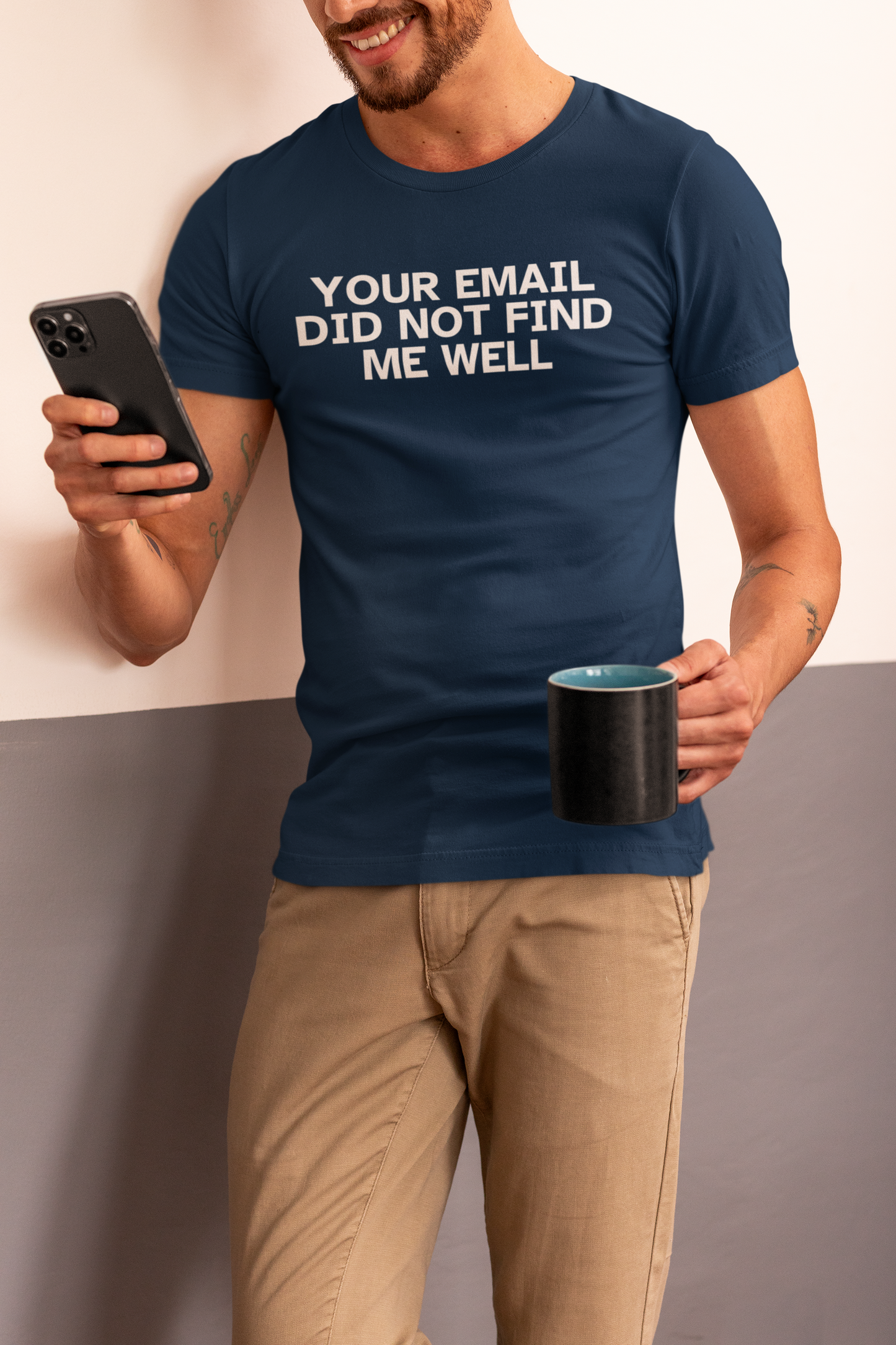 Men's Your Email Did Not Find Me Well Blue T-Shirt