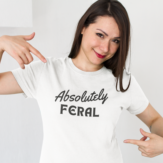 Women's Absolutely Feral White T-Shirt
