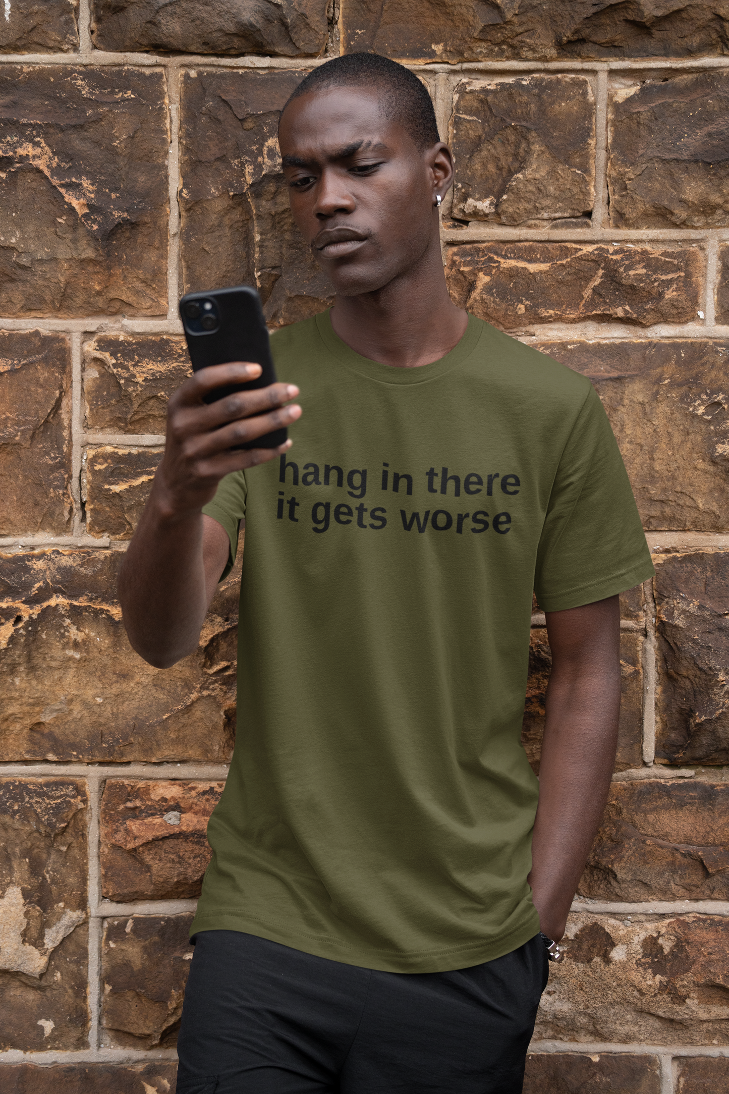 Men's Hang In There It Gets Worse Green T-Shirt