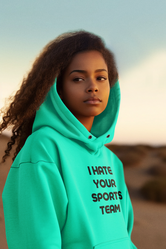 Women's I Hate Your Sports Team Mint Green Hoodie