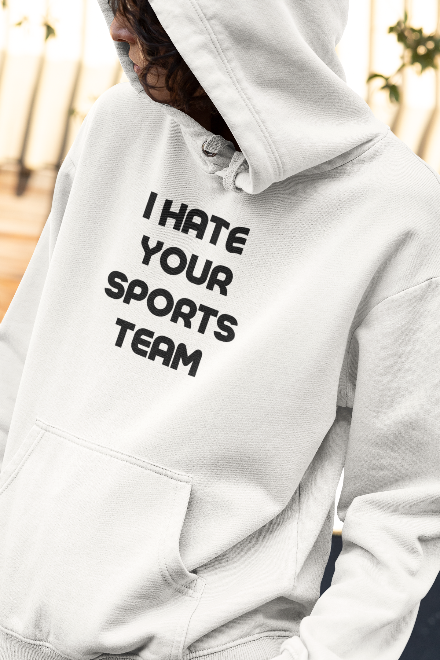 Women's I Hate Your Sports Team White Hoodie