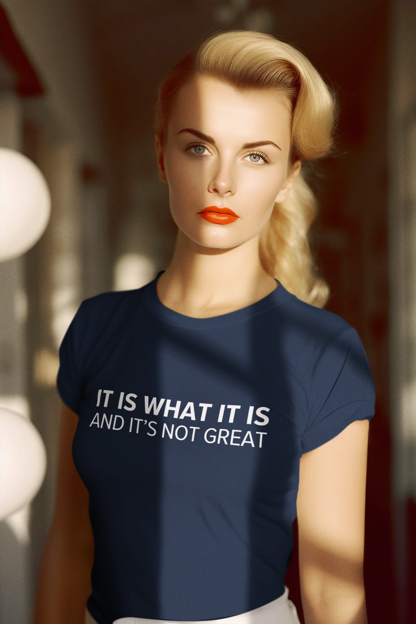 Women's It Is What It Is And It's Not Great Blue T-Shirt