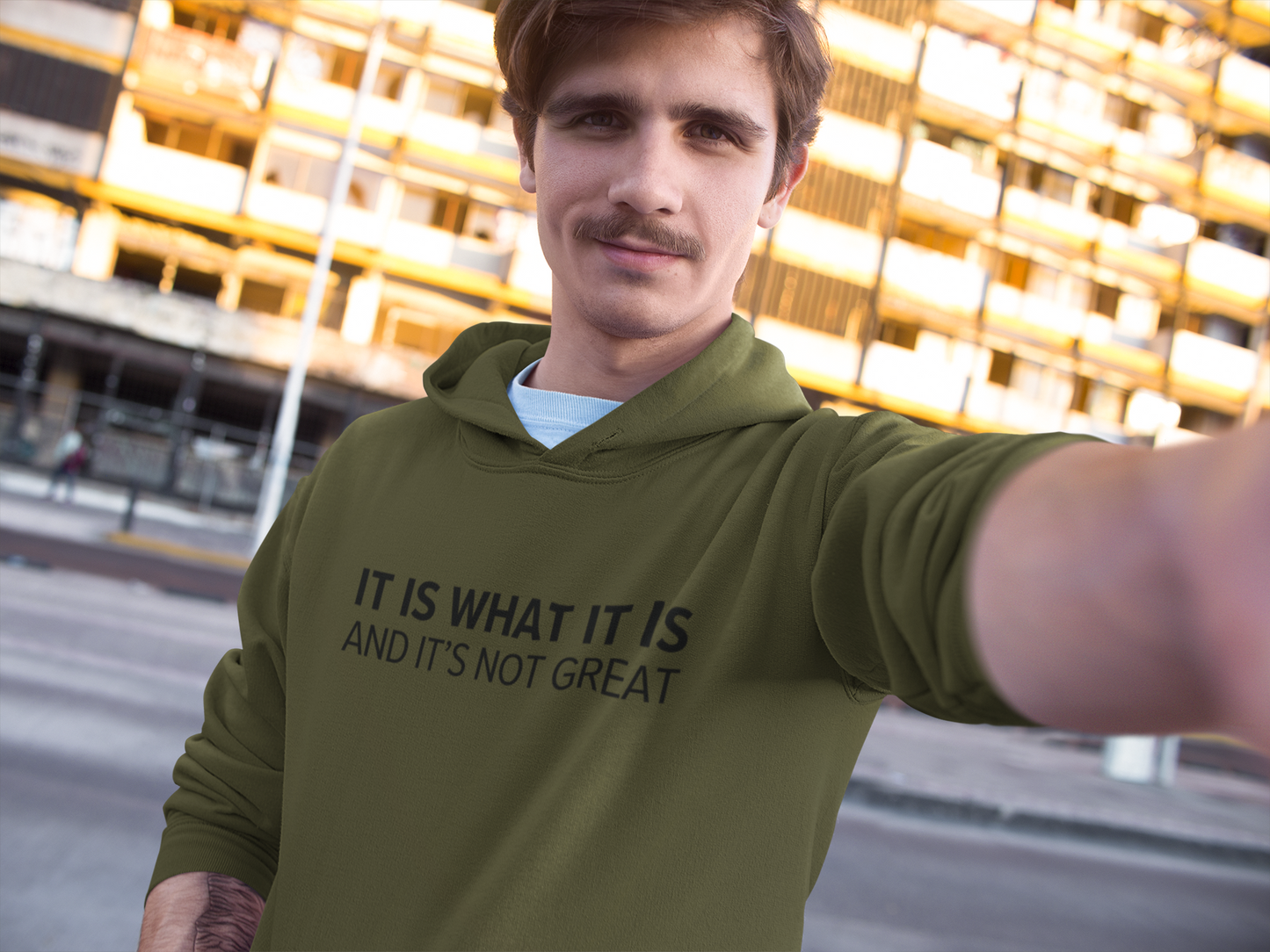 Men's It Is What It Is And It's Not Great Green Hoodie