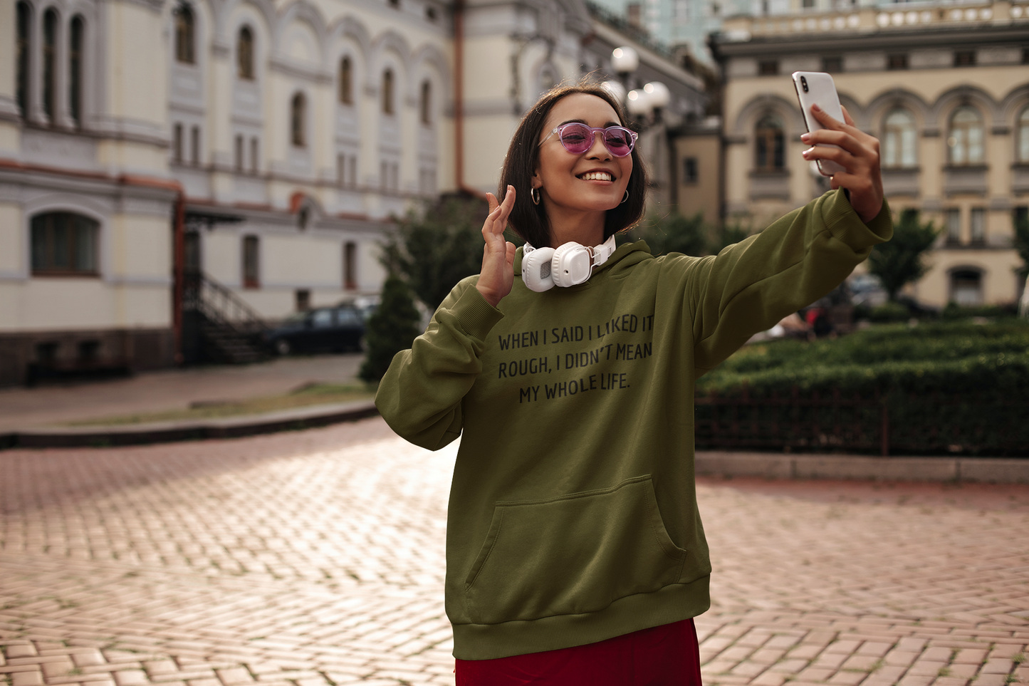 Women's When I Said I Liked It Rough, I Didn't Mean My Whole Life Green Hoodie