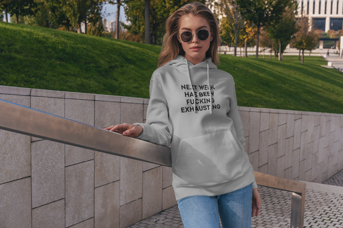 Women's Next Week Has Been Fucking Exhausting Gray Hoodie