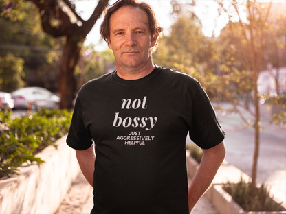 Not Bossy Just Aggressively Helpful Men's Black T-Shirt