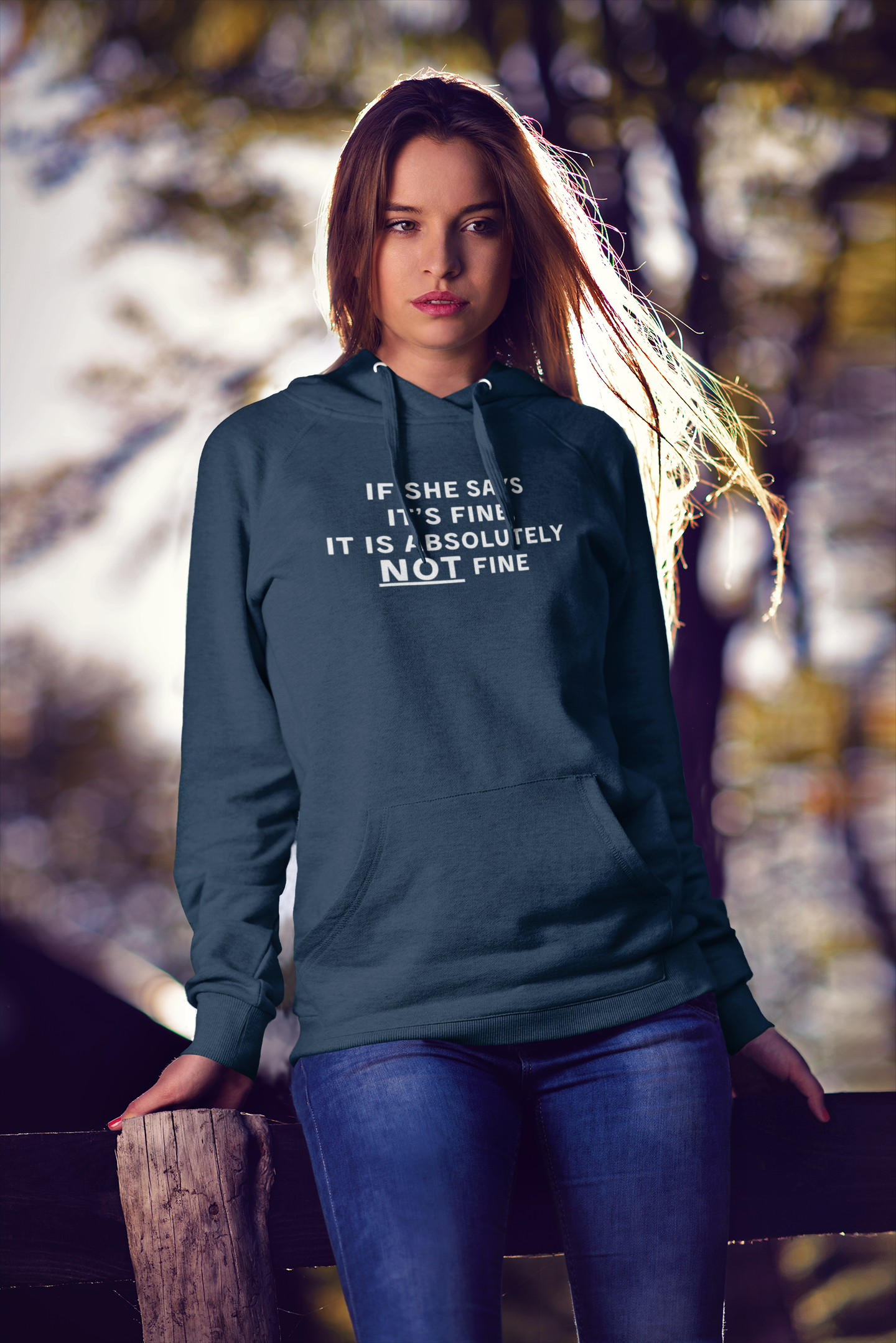Women's If She Says It's Fine It Is Absolutely NOT Fine Blue Hoodie