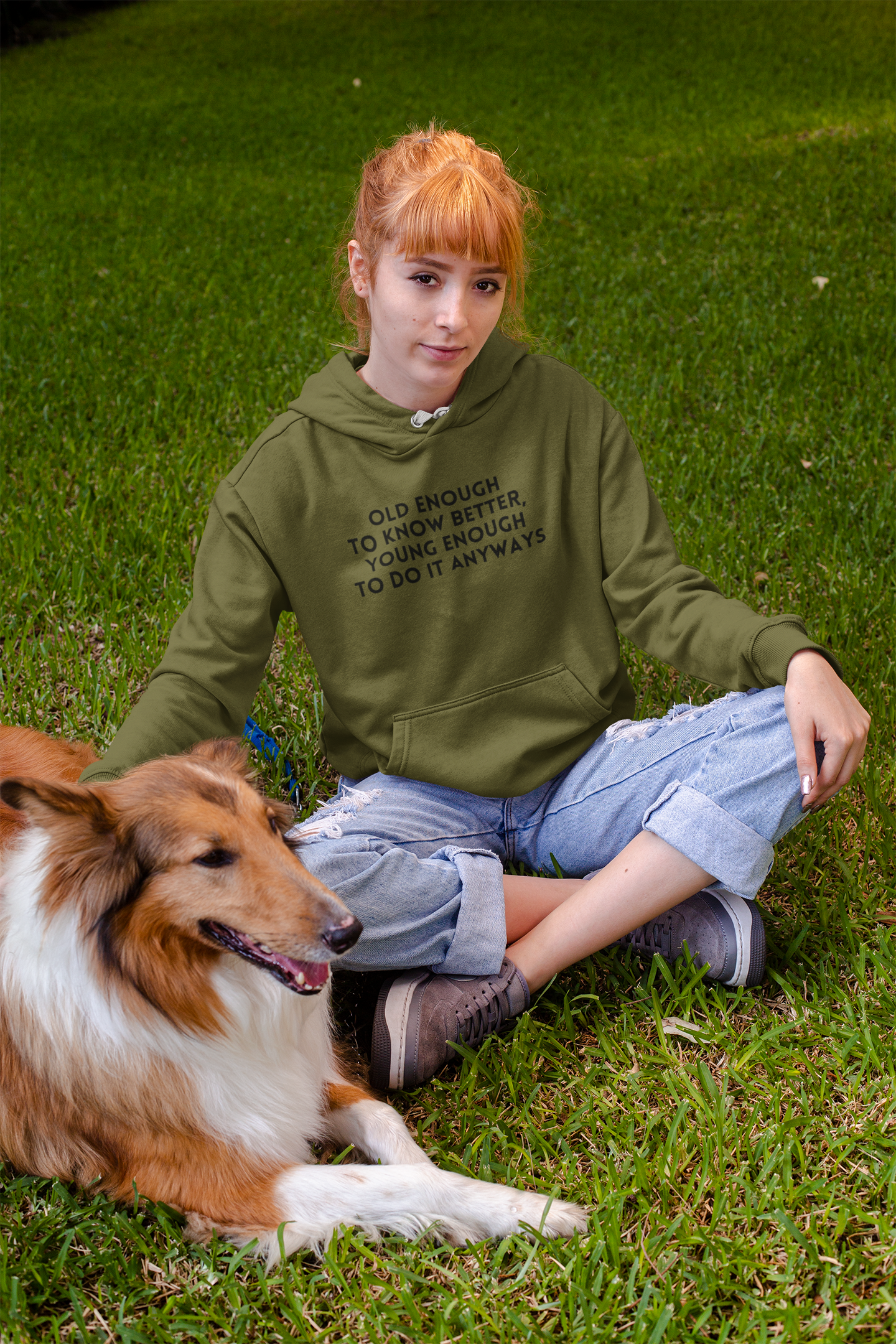 Women's Old Enough To Know Better, Young Enough To Do It Anyways Green Hoodie