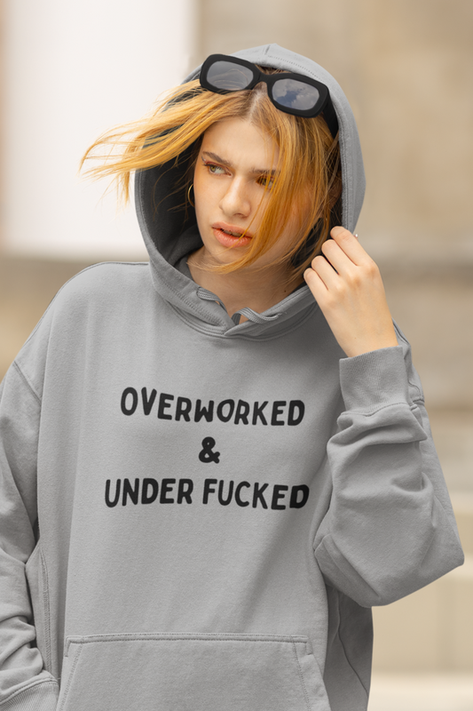 Women's Overworked and Underfucked Grey Hoodie