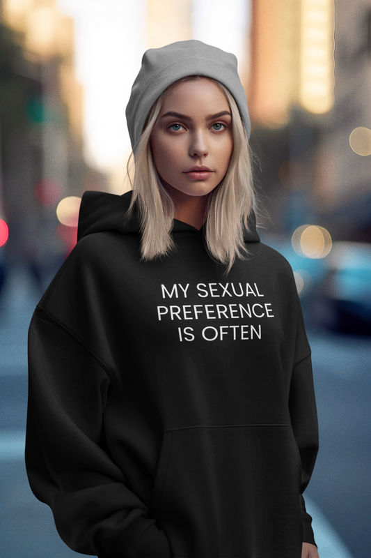 Women's My Sexual Preference Is Often Black Hoodie