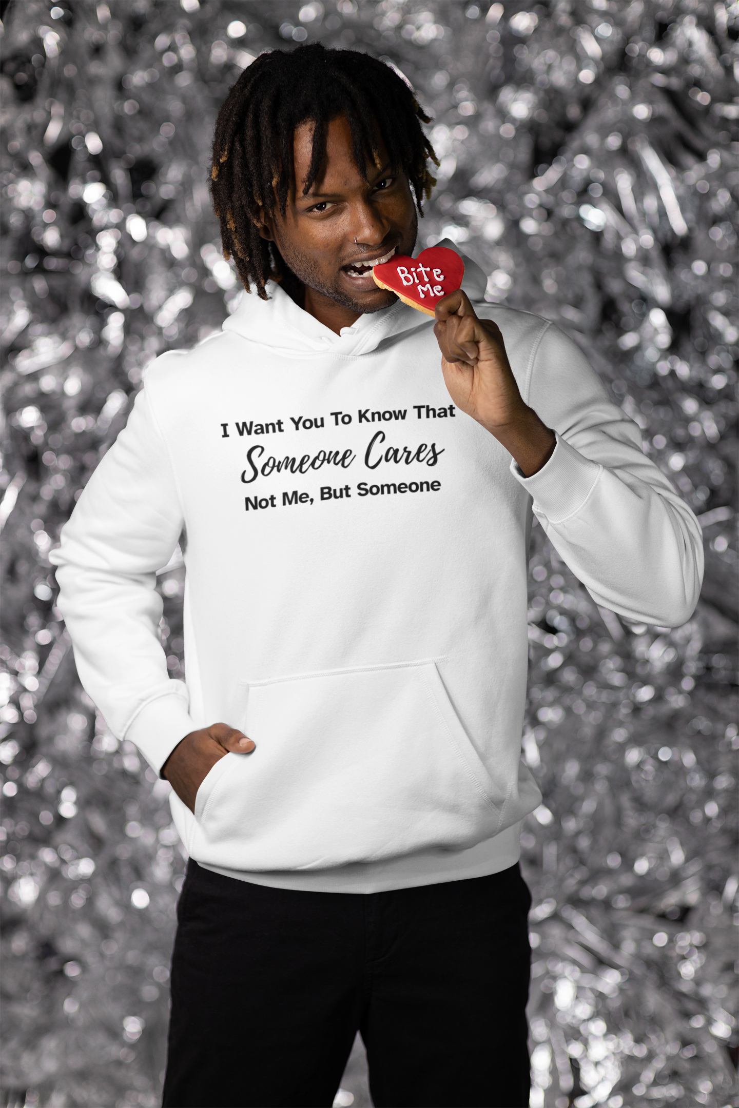 Men's I Want You To Know That Someone Cares. Not Me, But Someone White Hoodie