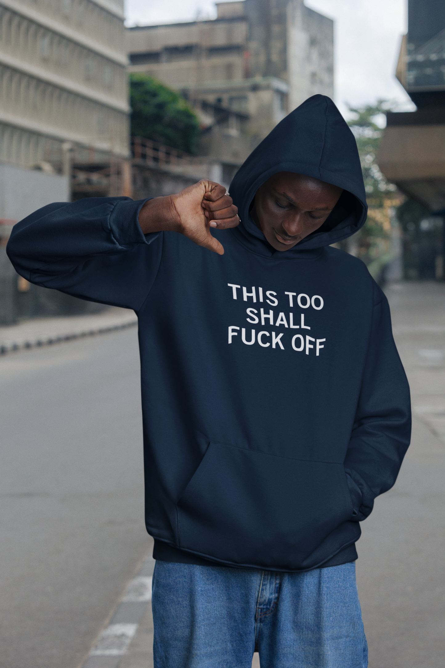 Men's This Too Shall Fuck Off Blue Hoodie