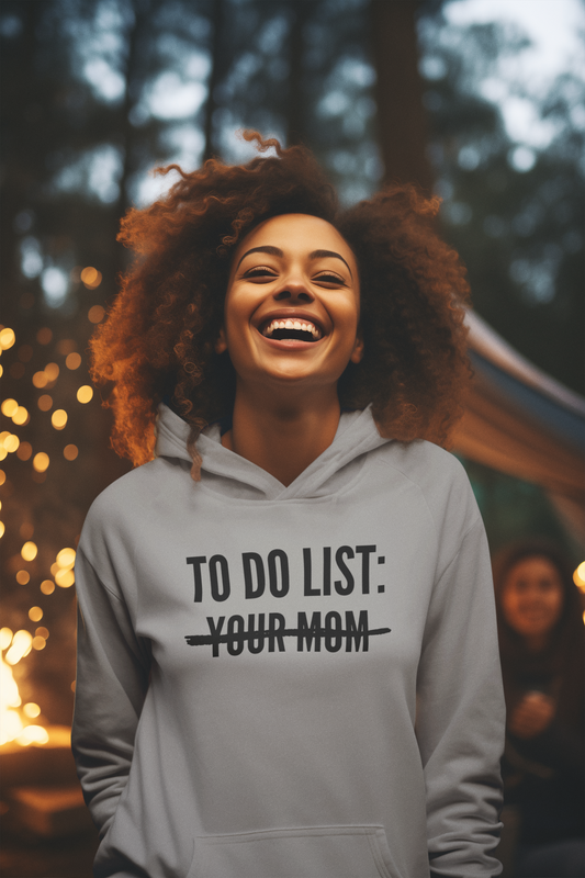 Women's To Do List: Your Mom Grey Hoodie