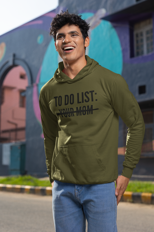 Men's To Do List: Your Mom Green Hoodie