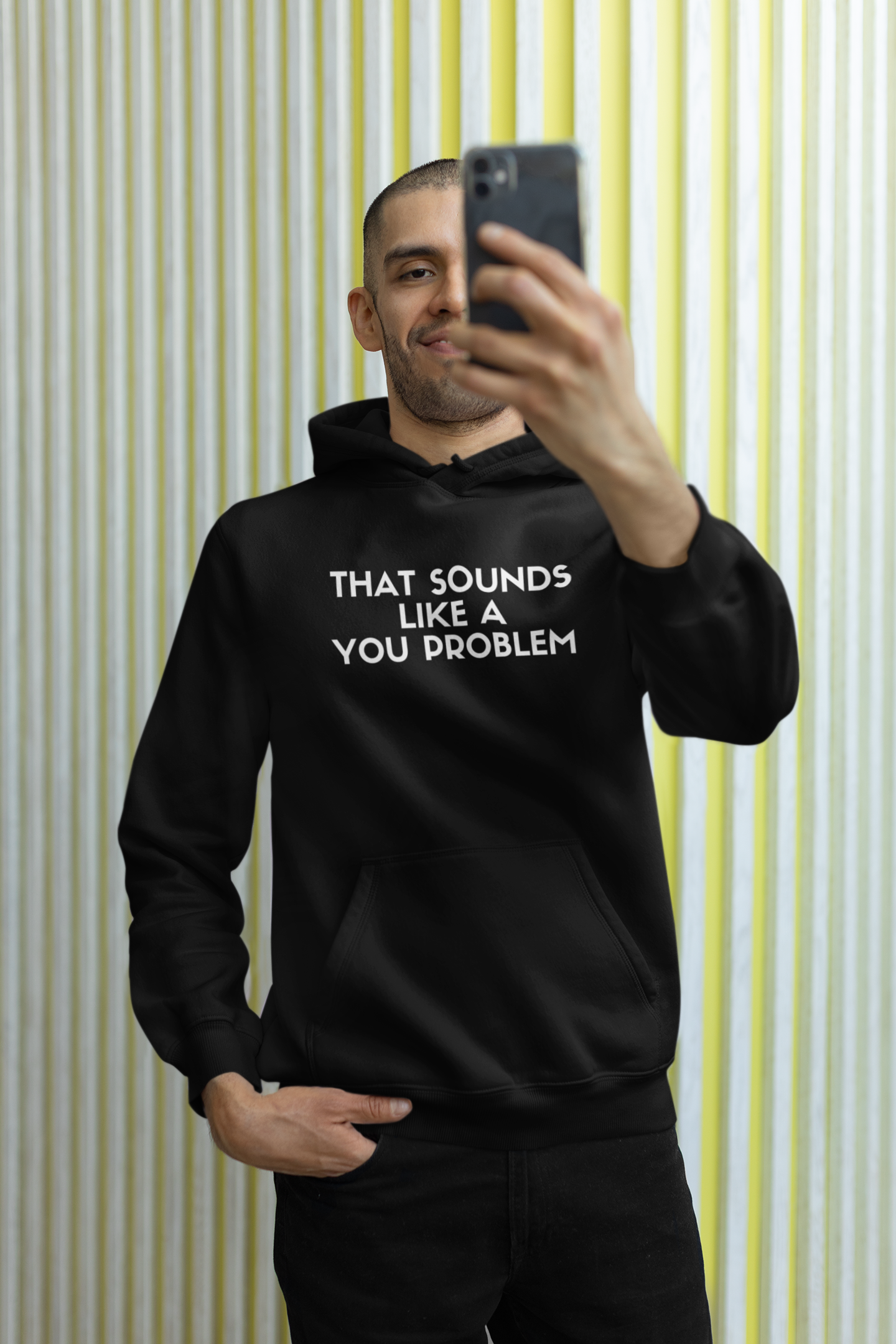 Men's That Sounds Like A You Problem Black Hoodie