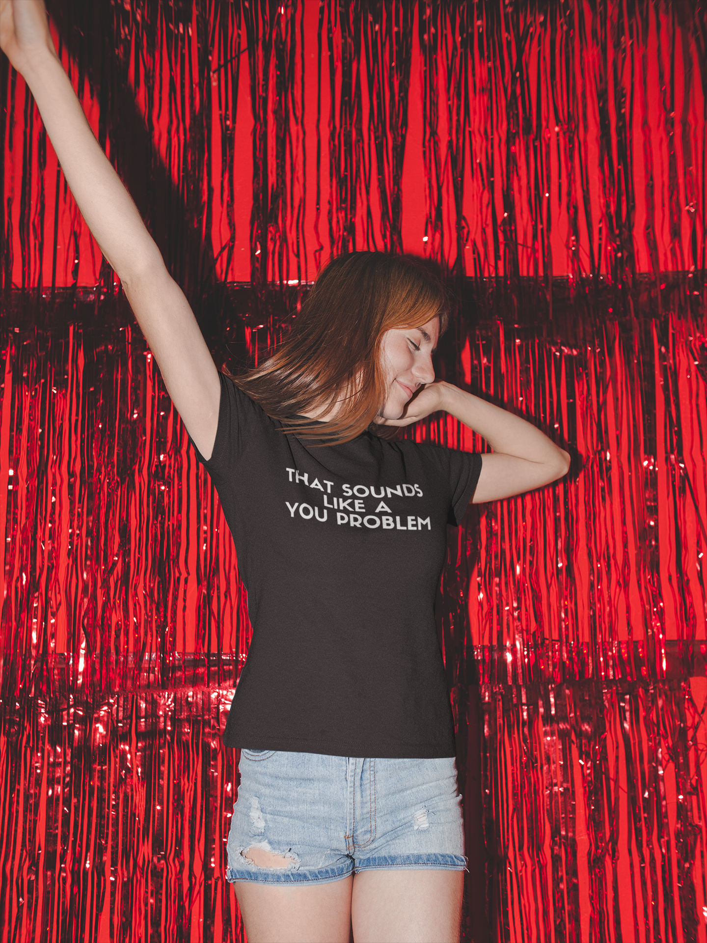 Women's That Sounds Like A You Problem Black T-Shirt