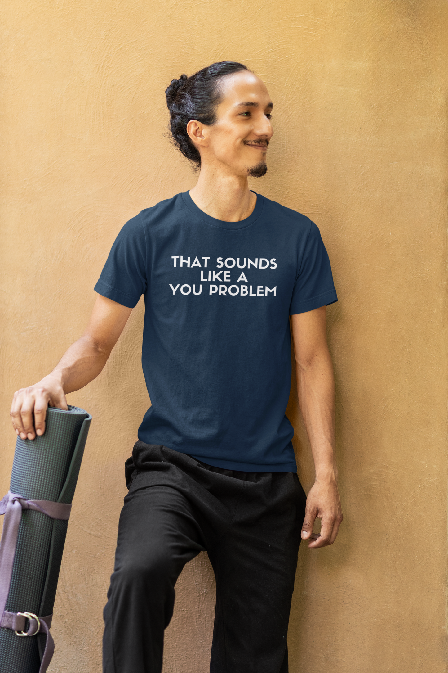 Men's That Sounds Like A You Problem Blue T-Shirt