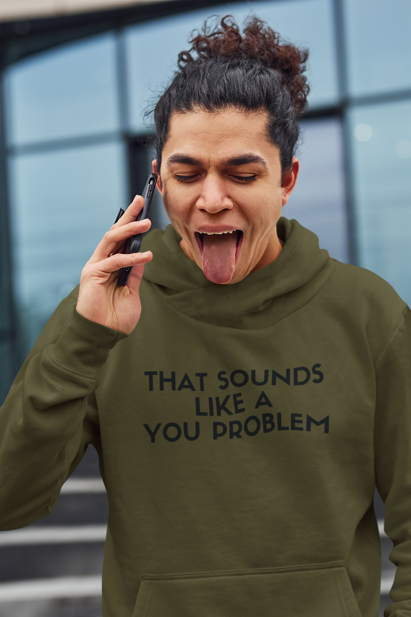 Men's That Sounds Like A You Problem Green Hoodie
