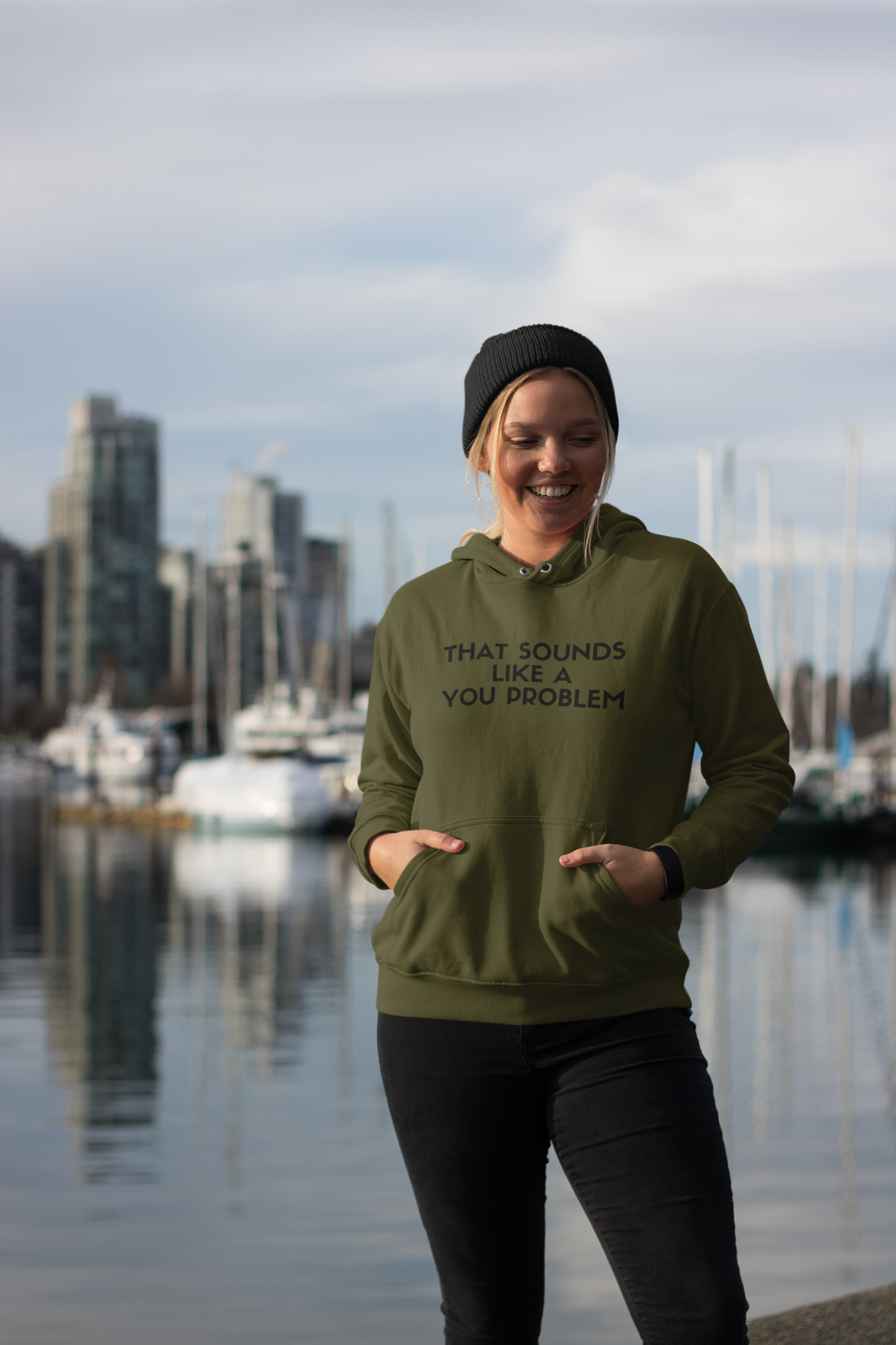 Women's That Sounds Like A You Problem Green Hoodie