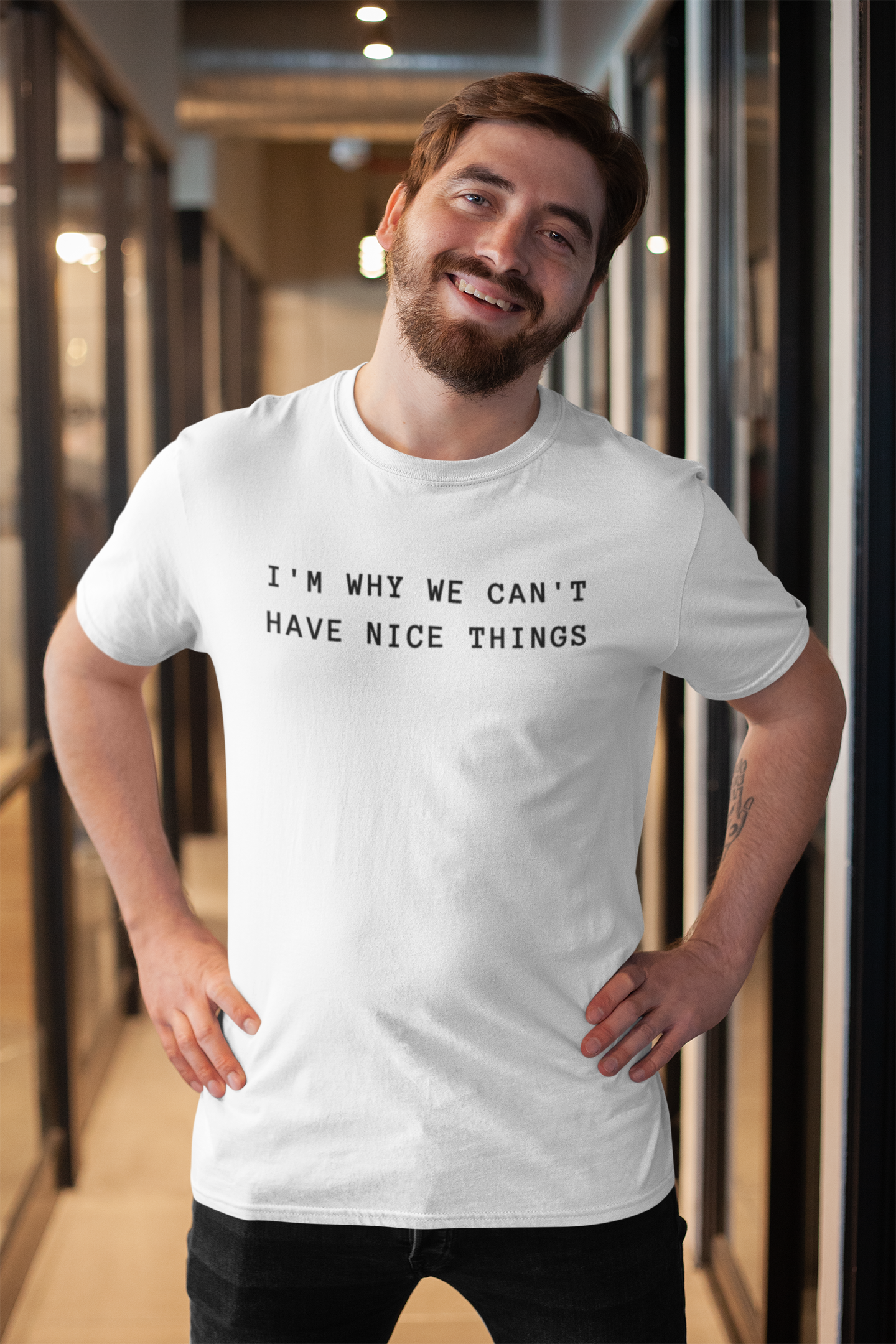 Men's I'm Why We Can't Have Nice Things White T-Shirt
