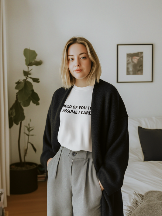 Women's Bold Of You To Assume I Care White Tee