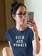 Women's Cold Ass Honkey Blue T-Shirt