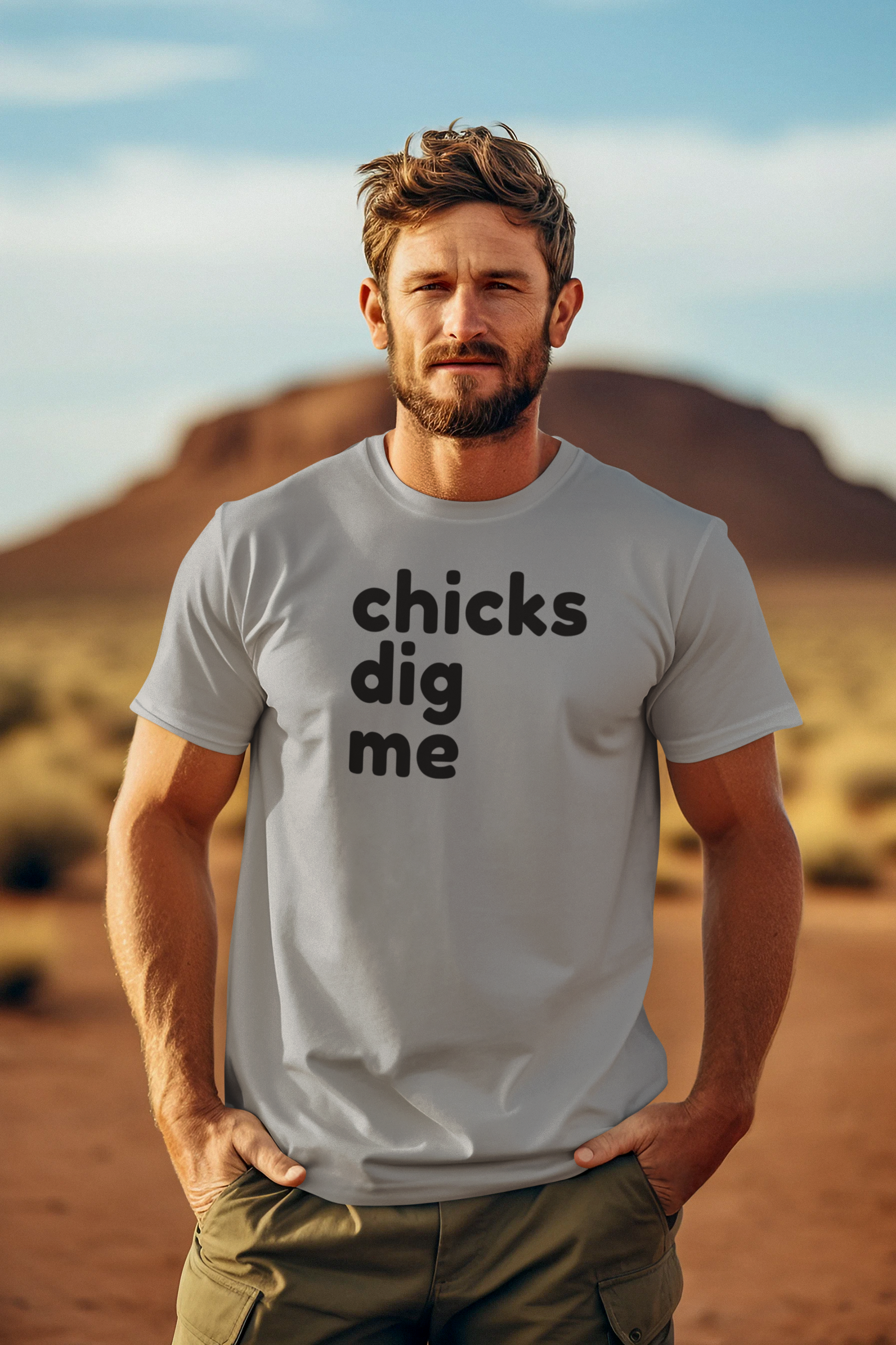 Men's Chicks Dig Me Grey T-Shirt