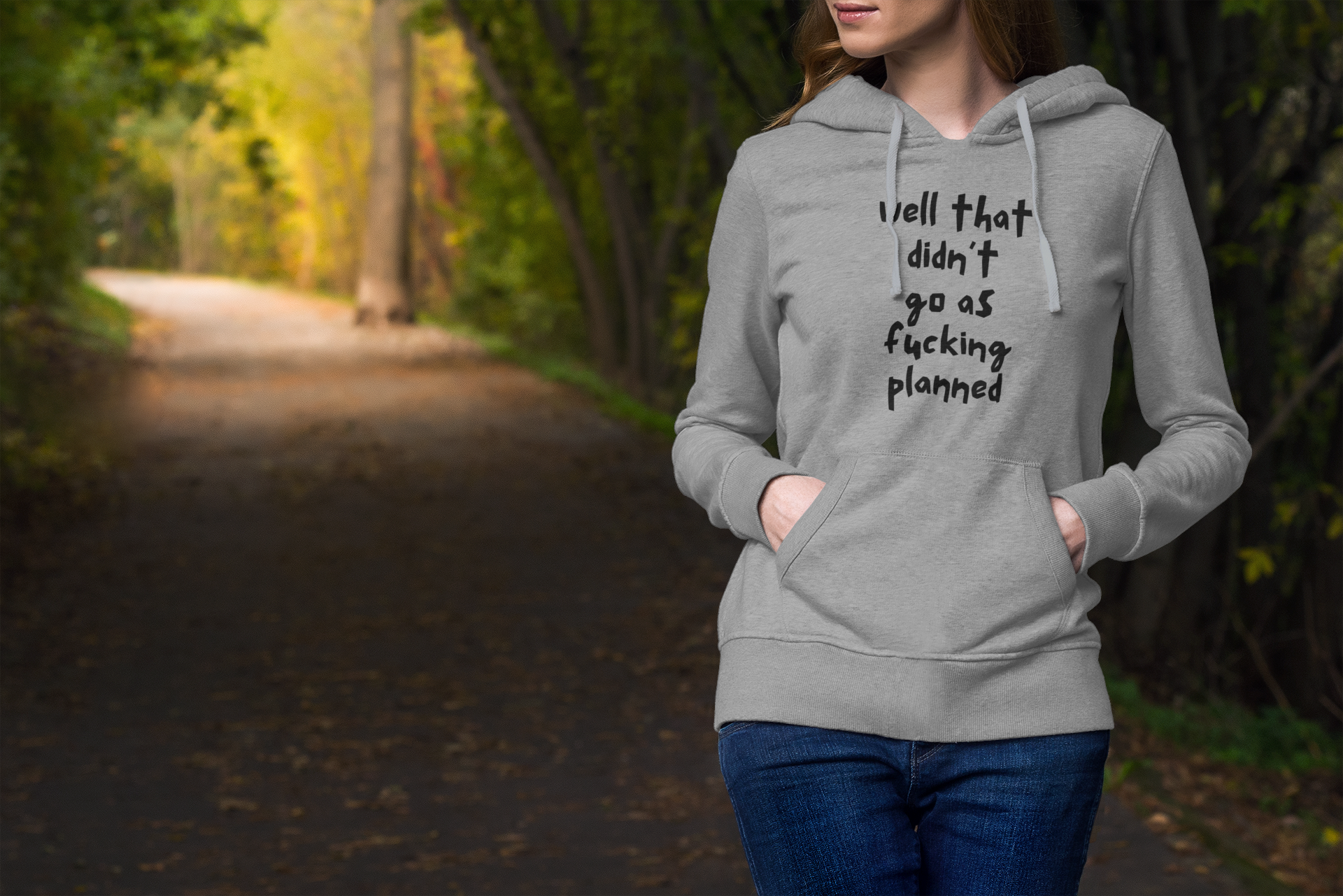 Women's Well That Didn't Go As Fucking Planned Gray Hoodie