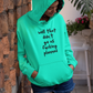Women's Well That Didn't Go As Fucking Planned Mint Green Hoodie