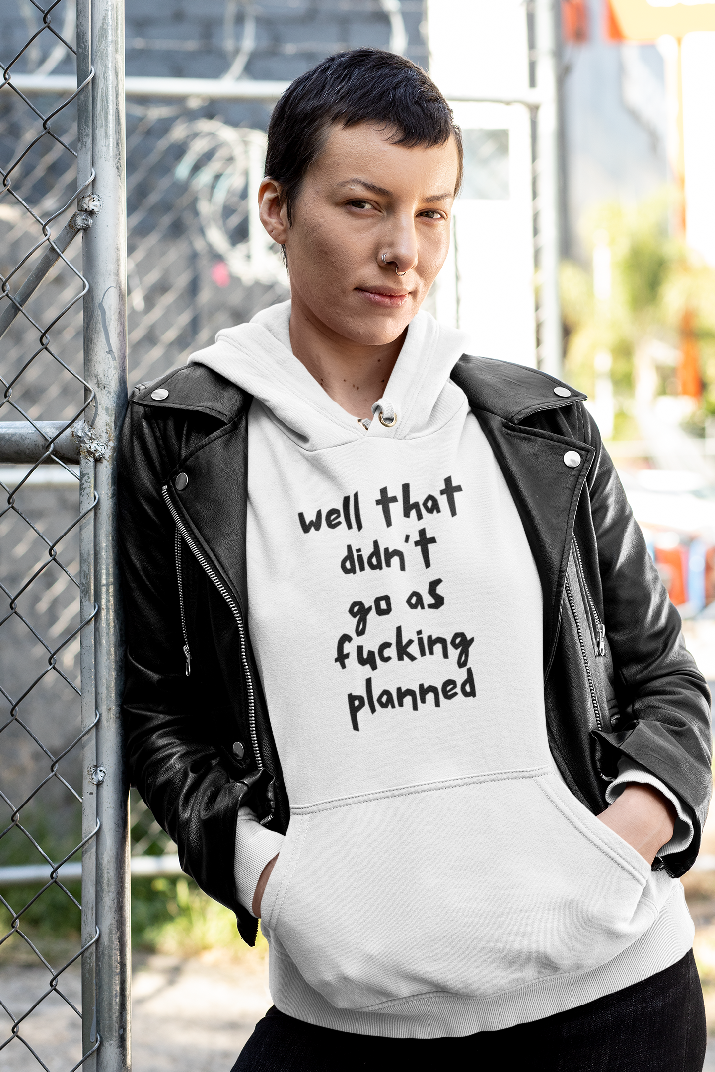 Women's Well That Didn't Go As Fucking Planned White Hoodie