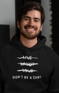 Men's Don't Be A Cunt Black Hoodie