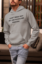 Men's I Don't Need Sex My Job Fucks Me Enough Grey Hoodie