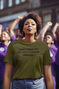 Women's I Don’t Need Sex My Job Fucks Me Enough Green T-Shirt