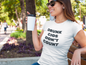 Women's Drunk Cigs Don't Count White T-Shirt