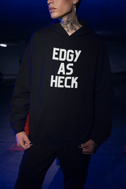 Men's Edgy As Heck Black Hoodie