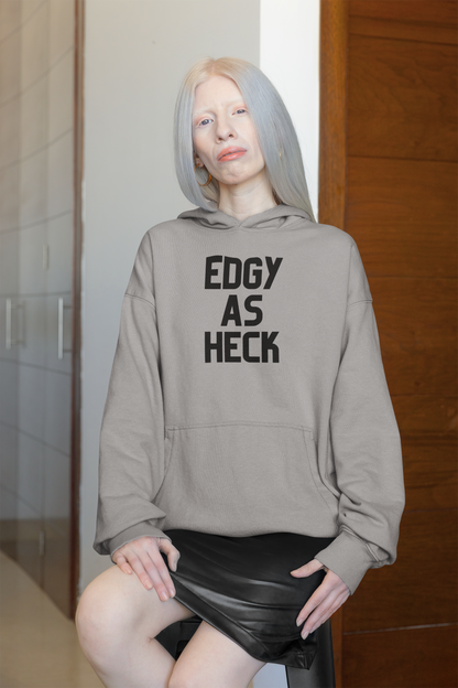 Women's Edgy As Heck Grey Hoodie