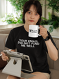 Women's Your Email Did Not Find Me Well Black T-Shirt