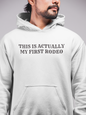 Men's This Is Actually My First Rodeo White Hoodie