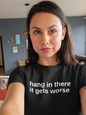 Women's Hang In There It Gets Worse Black T-Shirt