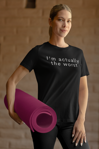 Women's I'm Actually The Worst Black T-Shirt
