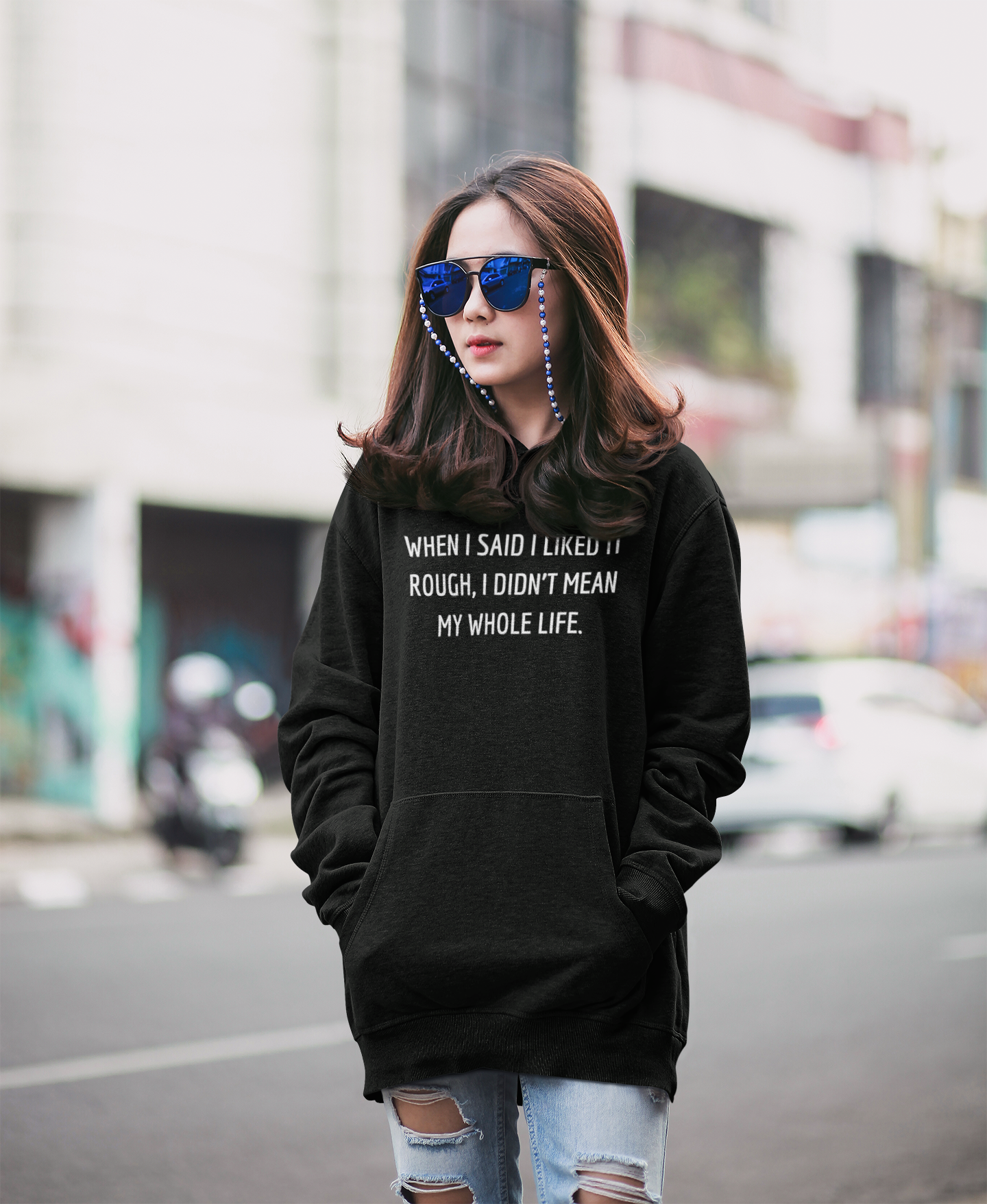 Women's When I Said I Liked It Rough, I Didn't Mean My Whole Life Black Hoodie